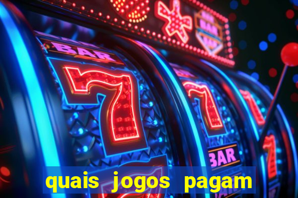 quais jogos pagam de verdade